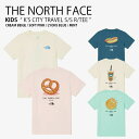 THE NORTH FACE ノースフェイス キッズ Tシャツ K 039 S CITY TRAVEL S/S R/TEE シティ トラベル ショートスリーブ ティーシャツ 半袖 カットソー クルーネック ベージュ ピンク ブルー ミント 男の子 女の子 子供用 NT7UP02S/T/U/V【中古】未使用品