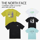 THE NORTH FACE ノースフェイス Tシャツ SUMMER CAMP S/S R/TEE サマー キャンプ ショートスリーブ ラウンドネック ティーシャツ 半袖 カットソー ロゴ ブラック ホワイト ミント オリーブ メンズ レディース 男性用 女性用 男女共用 NT7UP07A/B/C/D未使用品