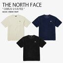 THE NORTH FACE ノースフェイス Tシャツ CIRRUS S/SR/TEE シーラス ショートスリーブ ラウンドネック ティーシャツ 半袖 カットソ...