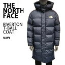 THE NORTH FACE ノースフェイス ダウンスタイル コート RIVERTON T-BALL COAT パディングコート ロングダウン NAVY ダウンジャケット ネイビー メンズ レディース NI3NN57K【中古】未使用品