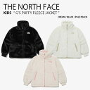 THE NORTH FACE m[XtFCX LbY t[XWPbg G'S PUFFY FLEECE JACKET K[Y ptB[ t[X WPbg WbvAbv nClbN X^hlbN S JWA Xg[g AC{[ ubN sN ̎q qp NJ4FP60S/T/UyÁzgpi