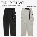 THE NORTH FACE ノースフェイス カーゴパンツ NEILTON STRAIGHT PANTS ネイルトン ストレート パンツ 長ズボン イージーパン...