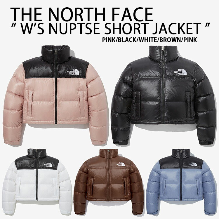 THE NORTH FACE ノースフェイス レディース ダウンジャケット W'S NUPTSE SHORT JACKET ヌプシダウン ショートダウン レディースダウン PINK WHITE BLACK BROWN BLUE クロップ丈 1996ヌプシ NJ1DP96A/B/C NJ1DQ96A/B未使用品