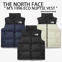 THE NORTH FACE ノースフェイス ダウンベスト M'S 1996 ECO NUPTSE VEST ヌプシ ベスト BLACK NAVY CREAM スタンドネック ロゴ カジュアル ストリート メンズ レディース NV1DP55A/B/C【中古】未使用品