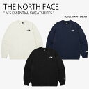 THE NORTH FACE ノースフェイス スウェット M'S ESSENTIAL SWEATSHIRTS エッセンシャル スウェットシャツ トレーナー 長袖...