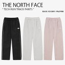 THE NORTH FACE ノースフェイス トレーニングパンツ TECH RUN TRACK PANTS テック ラン トラック パンツ 長ズボン イージーパ...