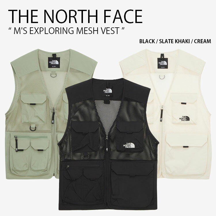 THE NORTH FACE ノースフェイス ベスト ジレ M'S EXPLORING MESH VEST エクスプローリング メッシュ ベスト ベストジャケット ロゴ カジュアル ストリート ブラック カーキ アイボリー メンズ レディース 男性用 女性用 男女共用 NV5VQ03A/B/C未使用品