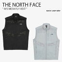 【即納商品あり/国内配送】THE NORTH FACE ノースフェイス ベスト M'S MESH FLY VEST メッシュ フライ ベスト ジレベスト ロゴ ...