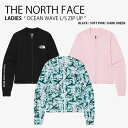 THE NORTH FACE ノースフェイス レディース ラッシュガード OCEAN WAVE L/S ZIP UP オーシャン ウェーブ ロングスリーブ ジッ...
