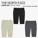 THE NORTH FACE ノースフェイス レディース カプリパンツ BEYUL CAPRI ベユル カプリ ショーツ パンツ ハーフパンツ 半ズボン ロゴ カジュアル ストリート アウトドア ブラック グレー ベージュ 女性用 NR6NQ00A/B/C【中古】未使用品