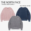 THE NORTH FACE ノースフェイス スウェット DYEING SWEATSHIRTS ダイイング スウェットシャツ トレーナー 長袖 プルオーバー ロ...