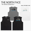 THE NORTH FACE ノースフェイス タンクトップ M’S BASK SLEEVELESS バスク スリーブレス ノースリーブ ルーズフィット ロゴ カ...