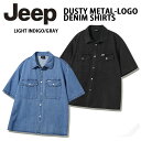 Jeep ジープ デニムシャツ カジュアルシャツ DUSTY METAL-LOGO DENIM SHIRTS 半袖 デニム INDIGO GRAY シンプル ベ...