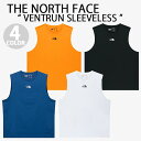 THE NORTH FACE ノースフェイス タンクトップ ノースリーブ VENTRUN SLEEVELESS サイドスリット 抗菌生地 BLUE MANGO ...