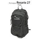 デイバッグ バックパック 低山 低い山 男女兼用 軽量 軽い 丈夫 おしゃれ Aconcagua Rosario ロサリオ 27 ブラック チャコールグレー デ...