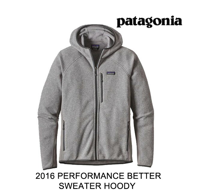 2016 PATAGONIA パタゴニア フーディー PERFORMANCE BETTER SWEATER HOODY FEA FEATHER GREY