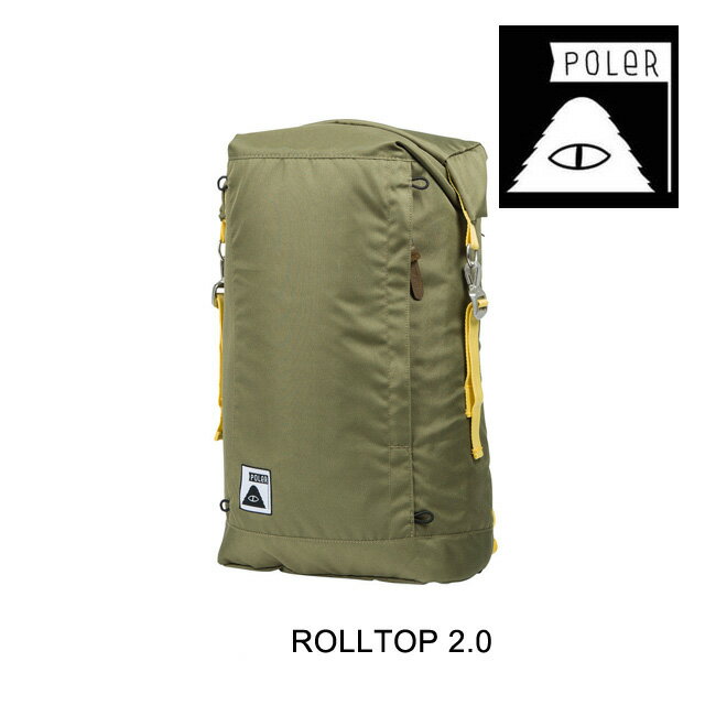 POLER ポーラー バックパック THE ROLLTOP 2.0 OLV MOSSY/DANDELION