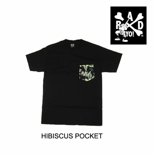RADYO ラッドヨー Tシャツ HIBISCUS POCKET TEE BLACK