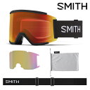SMITH スミス ゴーグル SQUAD XL GOGGLE BLACK スペア付 クロマポップ CHROMAPOP EVERYDAY RED MIRROR + STORM YELLOW アジア フィット