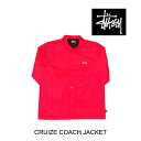 ステューシー コーチジャケット メンズ STUSSY ステューシー クルーズコーチジャケット CRUIZE COACH JACKET RED 115431