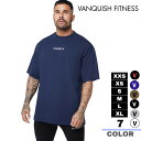 ヴァンキッシュ フィットネス VANQUISH FITNESS CORE OVERSIZED オーバーサイズ Tシャツ 筋トレ ジム トレーニング ウエア 正規品