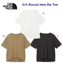 THE NORTH FACE ザ・ノース・フェイス レディースウェア Tシャツ NEW ショートスリーブブラウンドヘムビッグティー(レディース) NTW32542