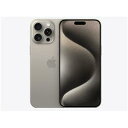 Apple iPhone 15 Pro Max 1TB SIMフリー [ナチュラルチタニウム] MU713J/A