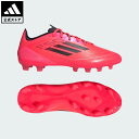【20%OFFクーポン対象 05/12 00:00〜05/16 23:59】【公式】アディダス adidas 返品可 サッカー F50 Pro HG/AG / ...