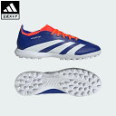 【公式】アディダス adidas 返品可 サッカー プレデター LEAGUE TF / ターフ用(トレーニングシューズ)/ Predator League TF...