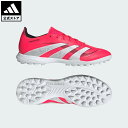【公式】アディダス adidas 返品可 サッカー プレデター LEAGUE TF / ターフ用(トレーニングシューズ)/ Predator League TF...