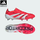 【公式】アディダス adidas 返品可 サッカー プレデター ELITE FG / 天然芝用 / Predator Elite FG パフォーマンス ユニセッ...