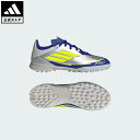【公式】アディダス adidas 返品可 サッカー キッズ F50 LEAGUE メッシ TF / ターフ用(トレーニングシューズ)/ F50 League M...
