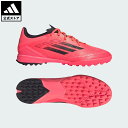 【20%OFFクーポン対象 05/12 00:00〜05/16 23:59】【公式】アディダス adidas 返品可 サッカー F50 LEAGUE TF / ...