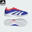 【20%OFFクーポン対象 05/12 00:00〜05/16 23:59】【公式】アディダス adidas 返品可 サッカー プレデター ELITE TF /...