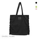 30％OFF スナイデルホーム SNIDEL HOME フリルトート ADIEU 全4色