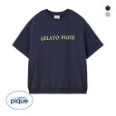 ジェラートピケ ユニセックス 裏毛プルオーバー ジェラピケ ルームウェア gelato pique UNISEX ADIEU 全2色 S-M-M-L
