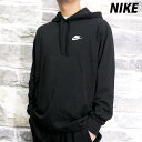 5/1〜5/6 GWポイントアップ! ナイキ スウェットパーカー 上 メンズ NIKE パーカー 薄手 コットン100% クラブ BV2750 最強配送 黒 ブ...