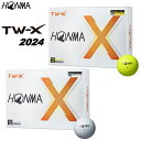 HONMA GOLFTW-X ゴルフボール（2024年モデル） 1ダース本間ゴルフ ホンマゴルフ