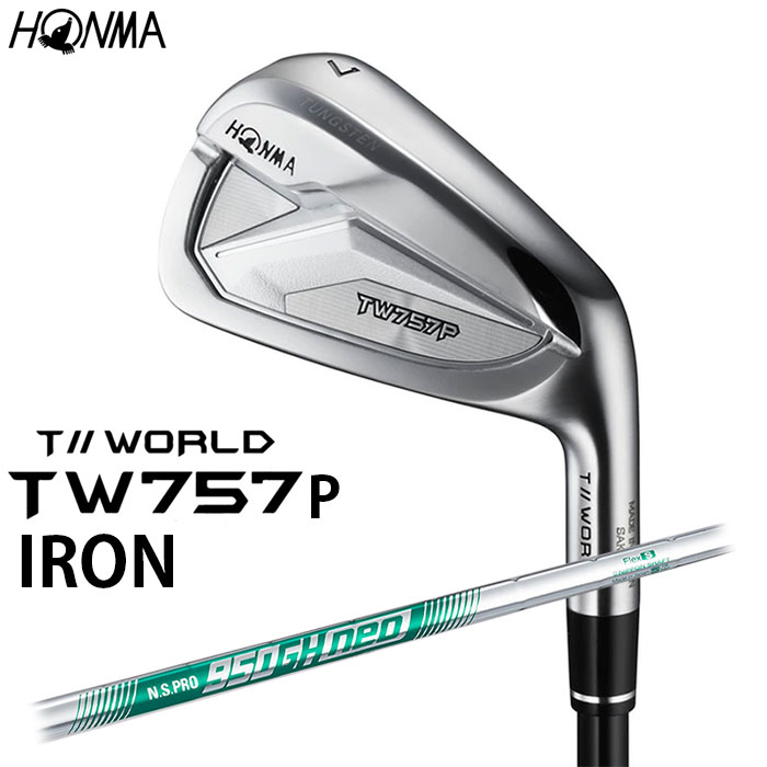 HONMA GOLF T//WORLD TW757P アイアン アイアン単品（#4,A） N.S.PRO 950GH neo シャフト 本間ゴルフ ホンマゴルフ TOUR WORLD ツアーワールド