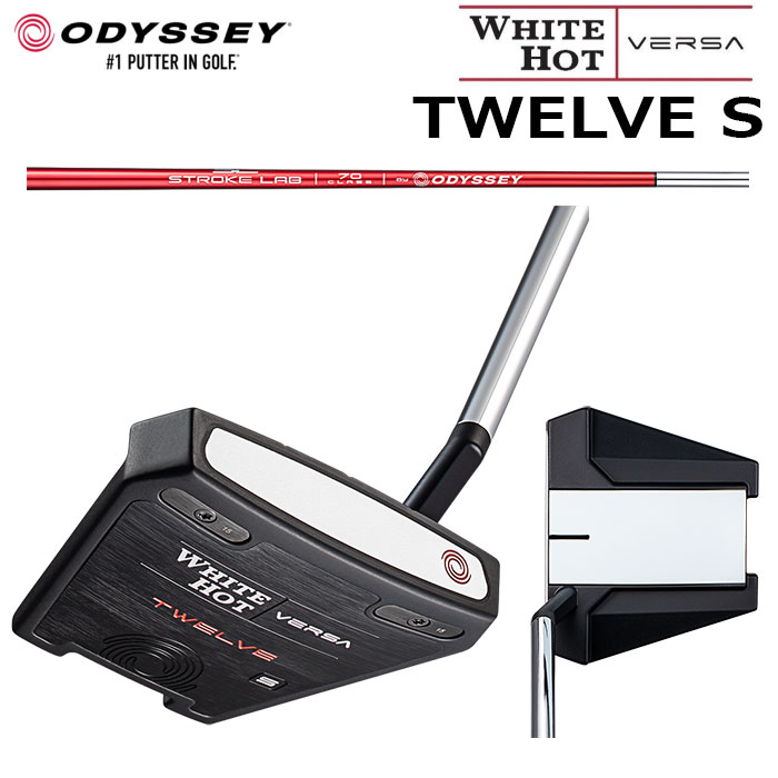 【即納OK】ODYSSEY WHITE HOT VERSA (2023) パター 日本仕様 TWELVE S STROKE LAB 70C RED シャフト装着モデルオデッセイ ホワイト ホット ヴァーサ 2023年モデル