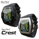ShotNavi -ショットナビ-ShotNavi Crest GPSゴルフナビ L1S対応 ショットナビ クレスト