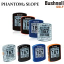 Bushnell GOLF PHANTOM2 SLOPE （ファントム2 スロープ） GPSゴルフナビ モバイル型 -ブッシュネルゴルフ-2022年モデル