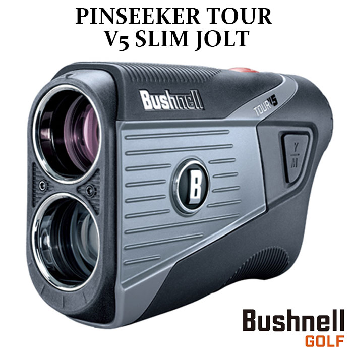Bushnell GOLF PINSEEKER TOUR V5 SLIM JOLT ѥ졼Υ ľΥ¬ǥ -֥åͥ르- ʥԥ󥷡 ĥ V5  ȡ2022ǯǥ