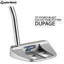 ڰ¨Ǽ ơ顼ᥤ TP쥯 ϥɥ֥饹 ǥڡ ѥ ܻ TaylorMade TP HYDRO BLAST COLLECTION PUTTER DUPAGE