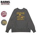 (SALE セール) バーンズ アウトフィッターズ ヴィンテージ クルーネック サイドリブ スウェット BARNS OUTFITTERS VT.CREW S/R...
