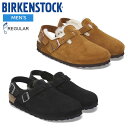 (SALE セール) ビルケンシュトック サンダル メンズ トキオ シアリング スウェード レザー レギュラーフィット (幅広) BIRKENSTOCK Tok...