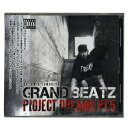 GRAND BEATZ PROJECT DREAMS part.5