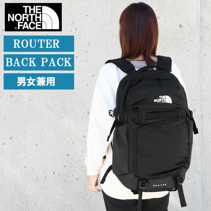 ザ ノース フェイス リュック ROUTER ルーター NF0A52SFKX7 THE NORTH FACE BLACK ブラック リュックサック ノースフェイス バックパック 男女兼用 ag-1807