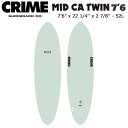 予約 サーフボード ソフトボード クライム 24 CRIME MID CA TWIN 7’6 VOLAN FCS2 FINBOX ミッドツイン ツインフィン