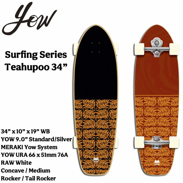 ե 22 YOW 䥦 Teahupoo 34 Power Surfing Series Yow Surfskate ץ꡼ 